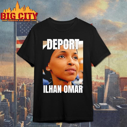 Deport Ilhan Omar Shirt