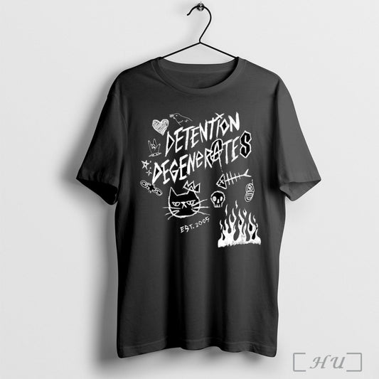 Detention Degenerate Est 2025 T Shirt
