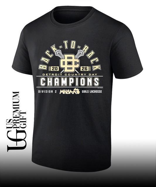 Detroit Country Day 2026 MHSAA Girls Lacrosse D2 Back-To-Back Champions shirt
