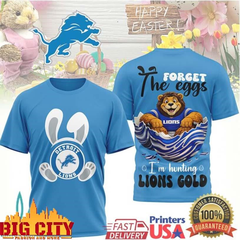 Detroit Lions Easter Forget the Eggs I’m Hunting Lions Two Sided Shirt