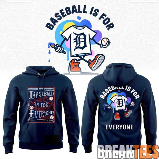 Detroit Tigers 2026 Baseball Is For Everyone Hoodie