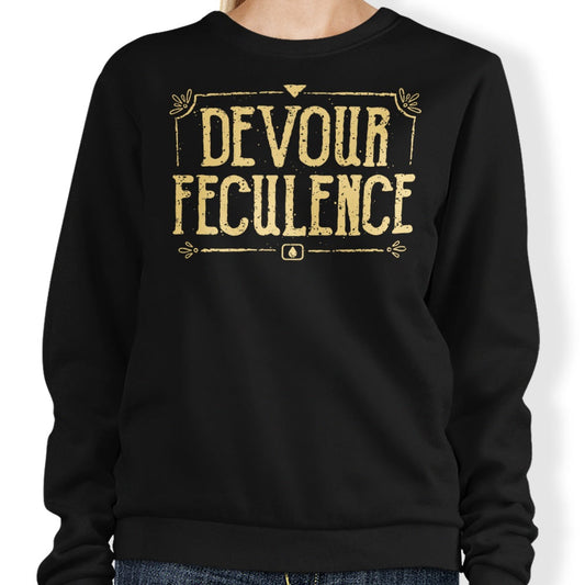 Devour Feculence - Sweatshirt