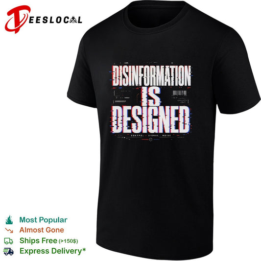 Disinformation is designed control signal shirt