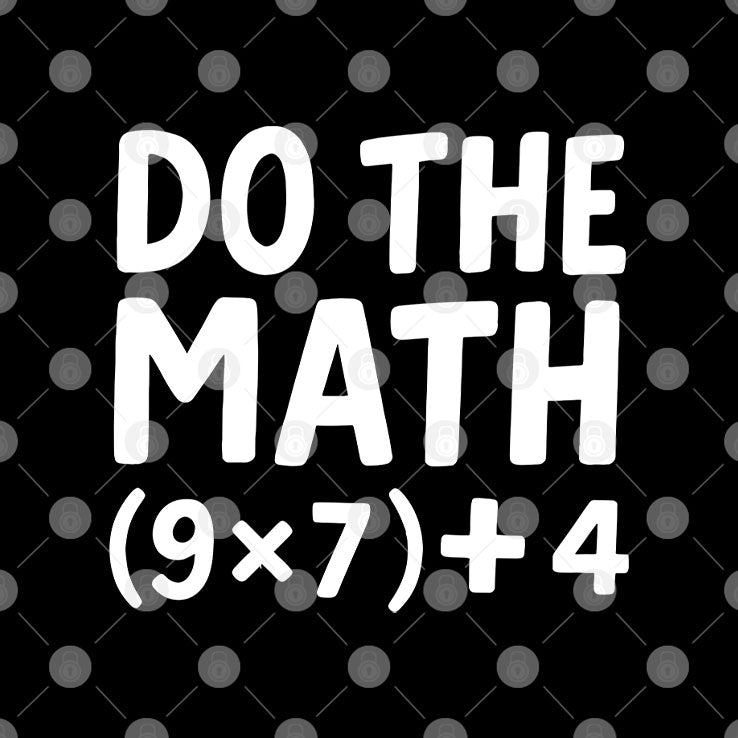 Do The Math 67 Meme T Shirt