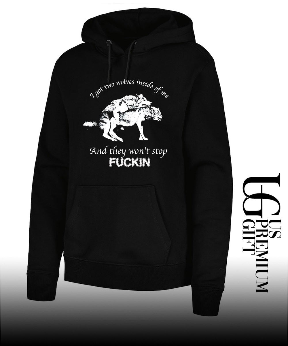 Dogs I got two wolves inside me and they won’t stop fucking shirt