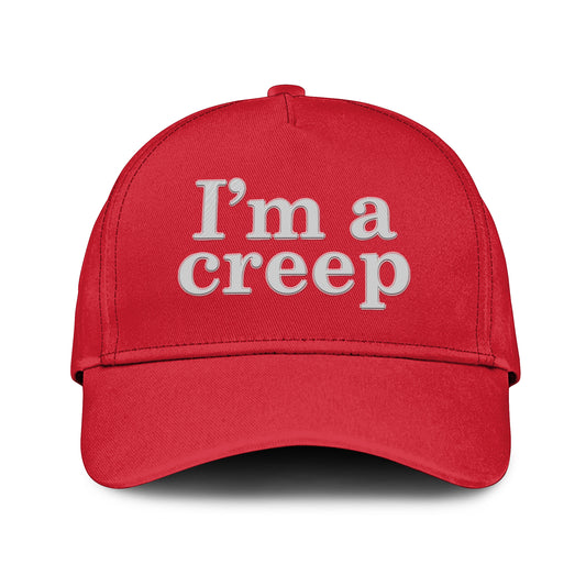 Donald Trump I’m A Creep Hat
