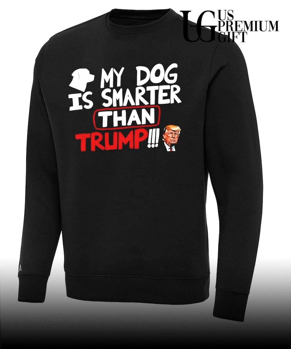 Donald Trump My Dog Is Smarter than shirt