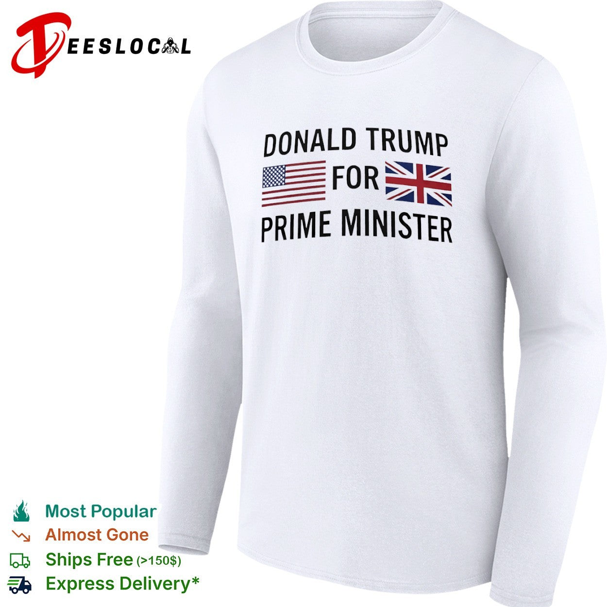 Donald Trump for Prime Minister US and UK Flags Shirt