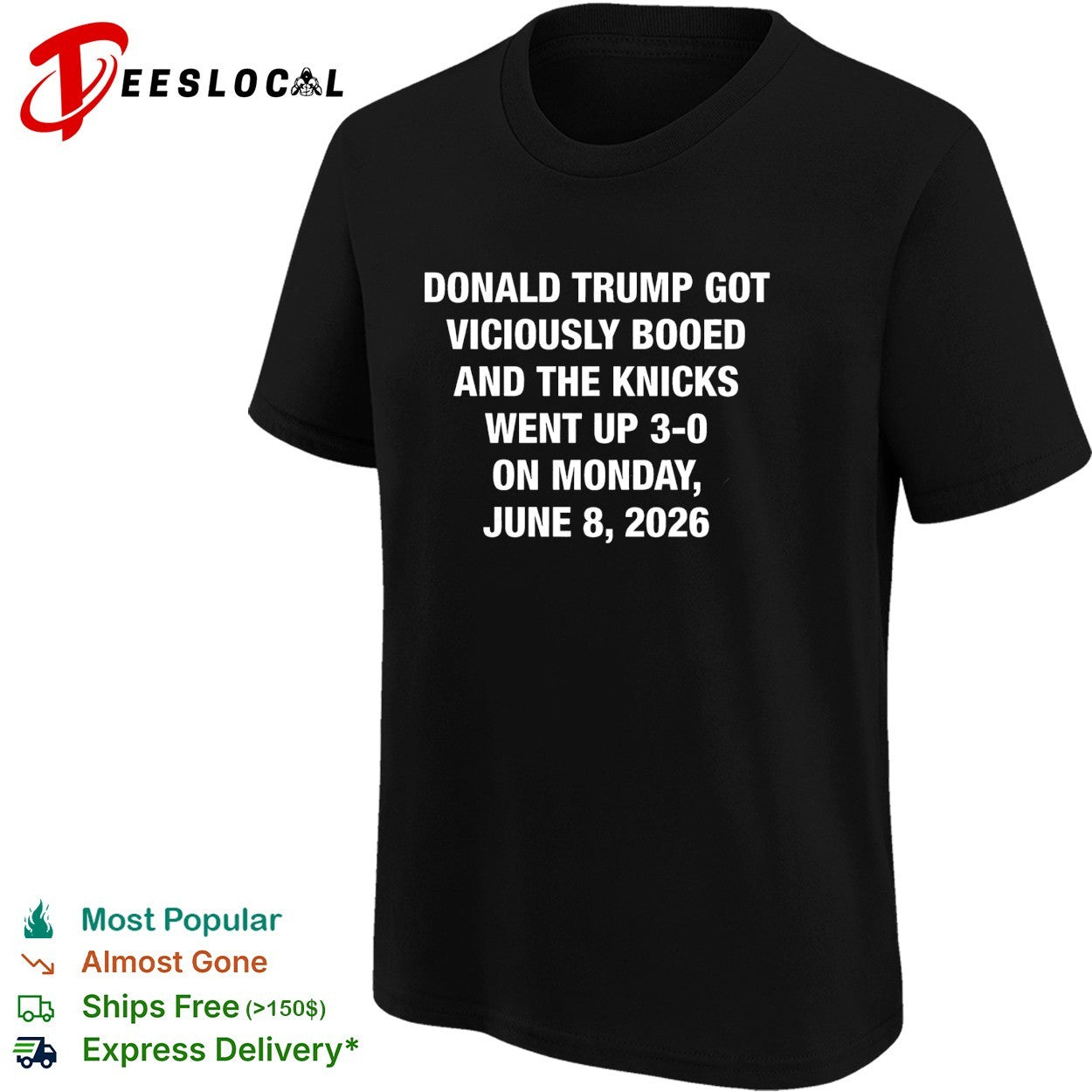 Donald Trump got viciously booed the Knicks went up 3 0 June 8 2026 shirt