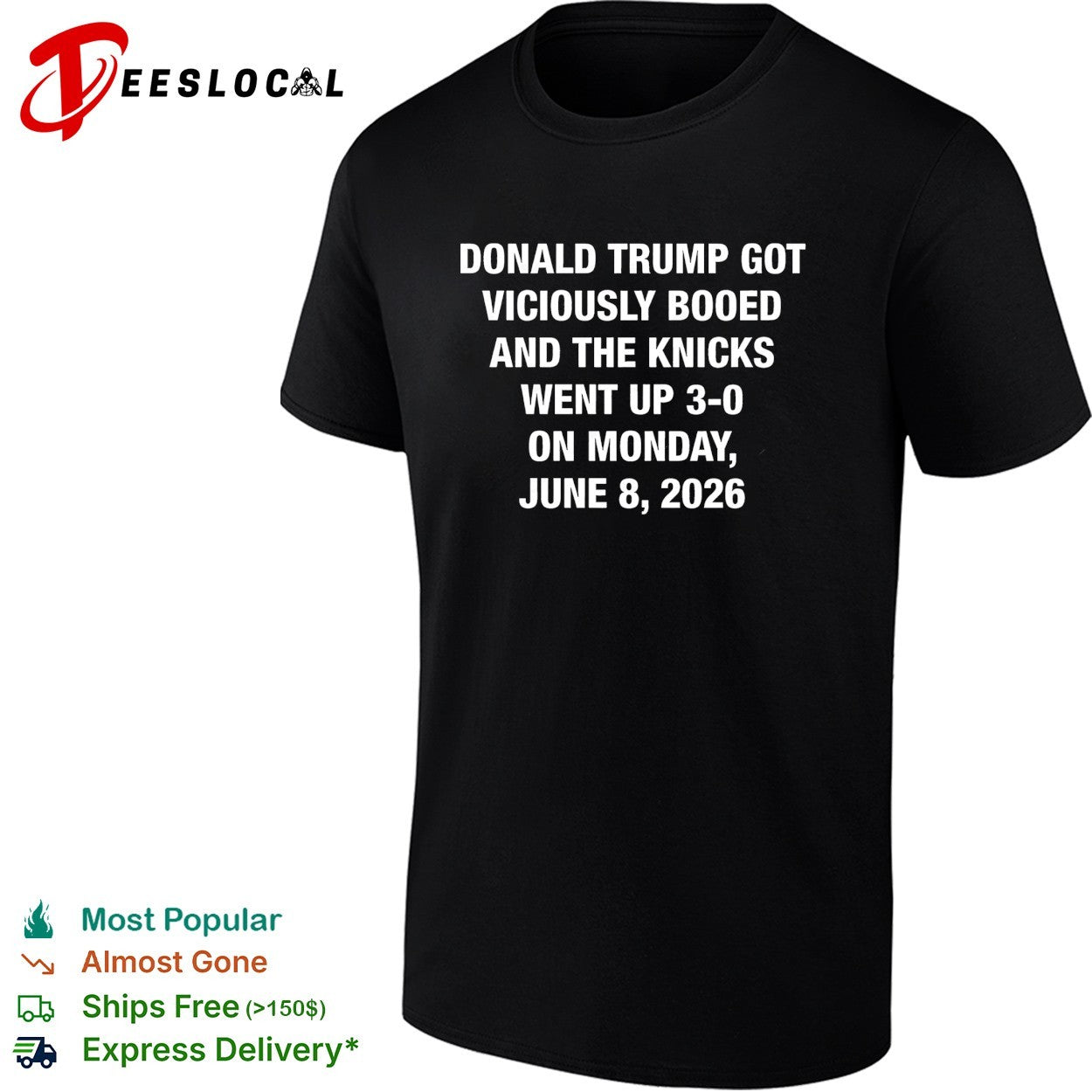Donald Trump got viciously booed the Knicks went up 3 0 June 8 2026 shirt
