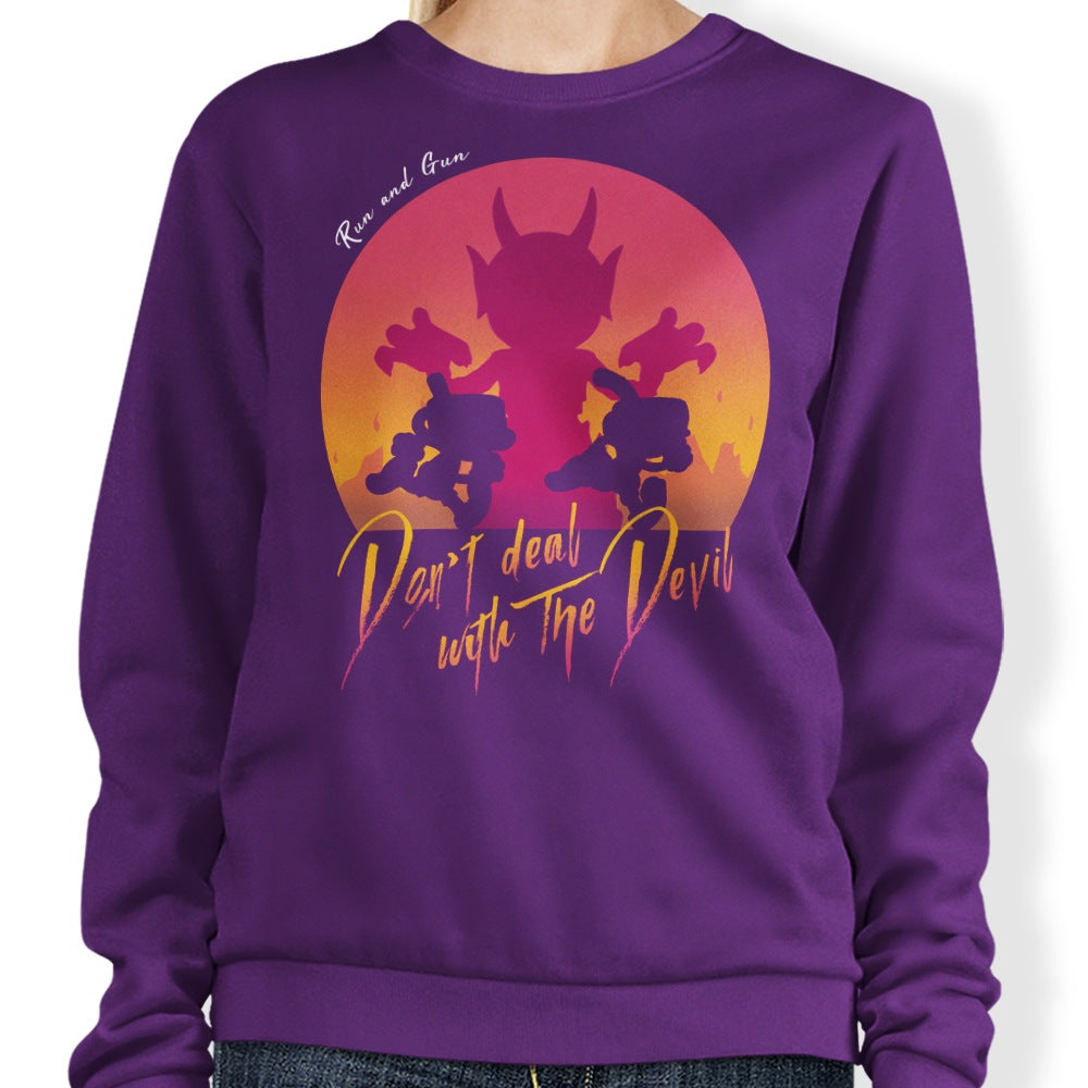 Don't Deal with the Devil - Sweatshirt