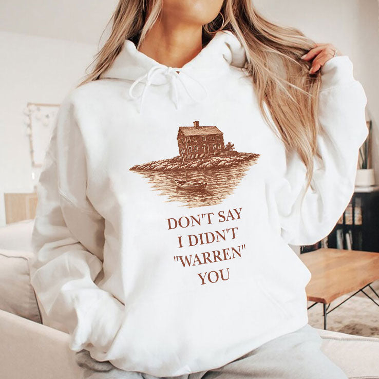 Don’t Say I Didn’t Warren You Widow’s Bay T Shirt