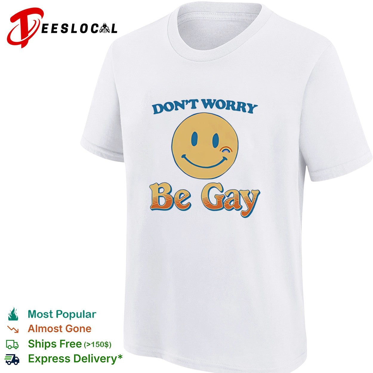 Don’t Worry Be Gay Smiley Face Rainbow Design Pride LGBTQ shirt