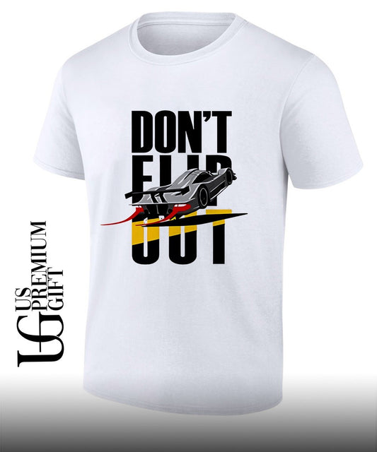 Don’t flip out shirt