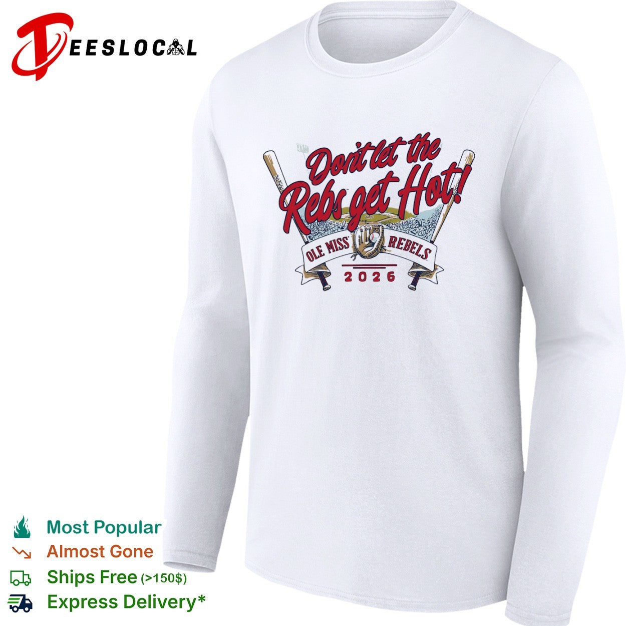 Don’t let the Rebs get Hot Ole Miss Rebels 2026 baseball shirt