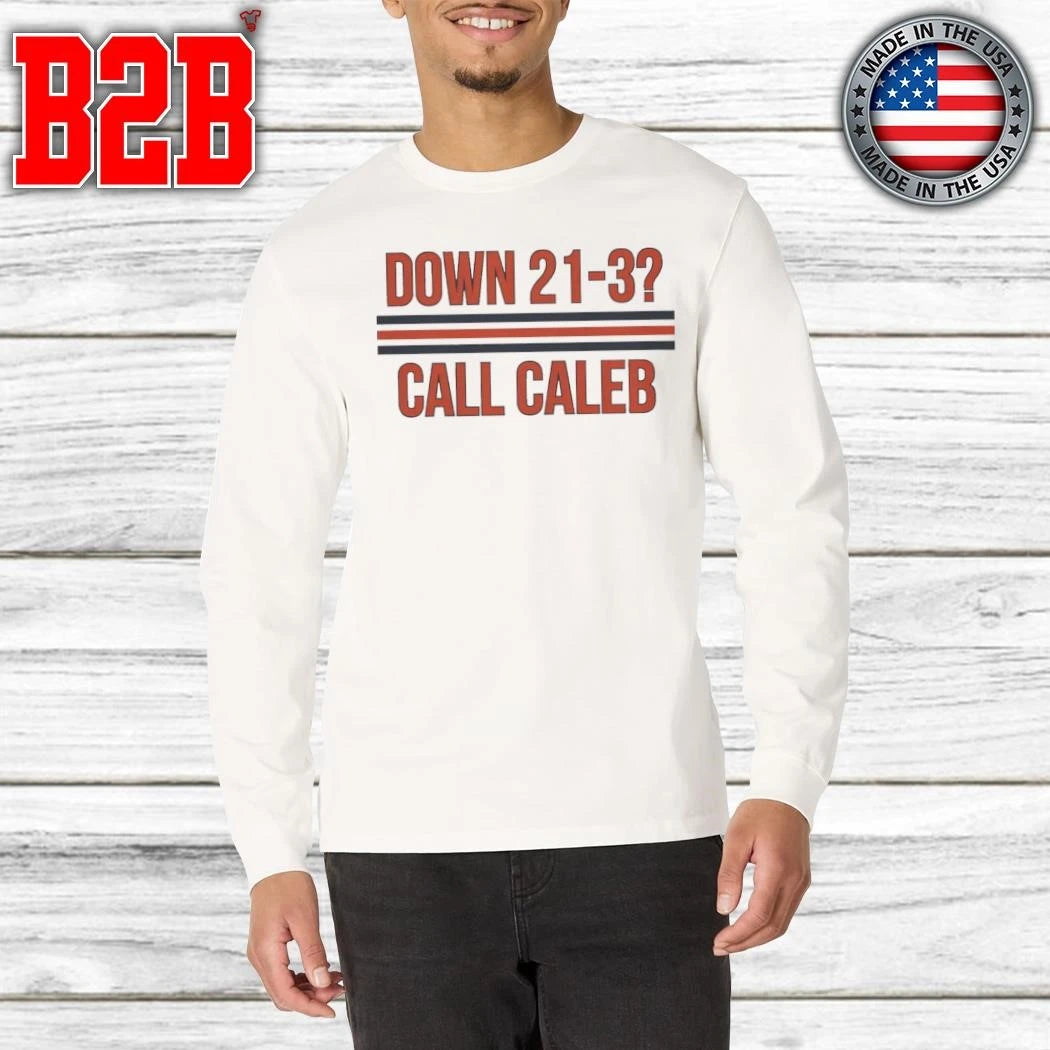 Down 21-3 Call Caleb Shirt