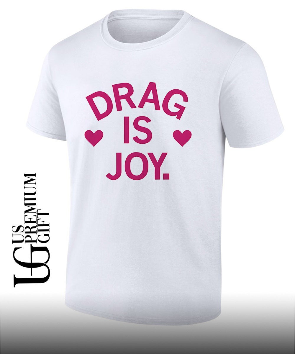 Drag is joy shirt