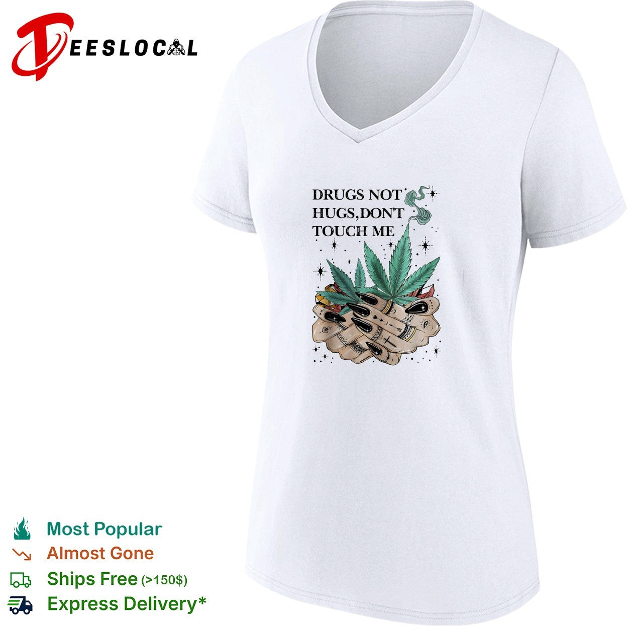 Drugs not hugs don’t touch me shirt