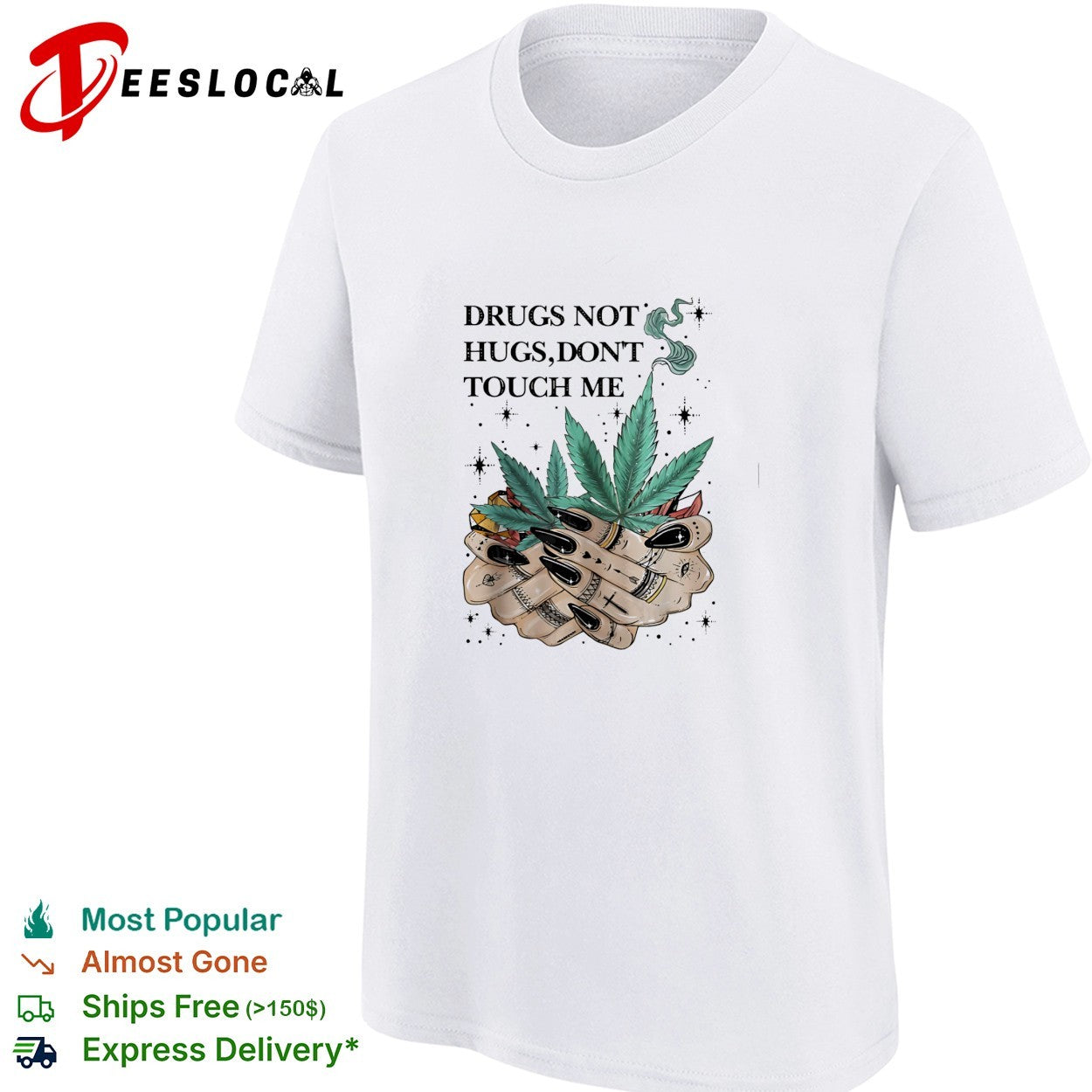 Drugs not hugs don’t touch me shirt