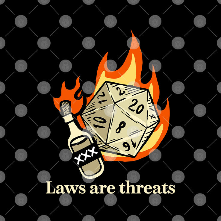 Dungeons And Dragons Laws Are Threats Made By The Dominant Socio Economic Ethnic Group Shirt