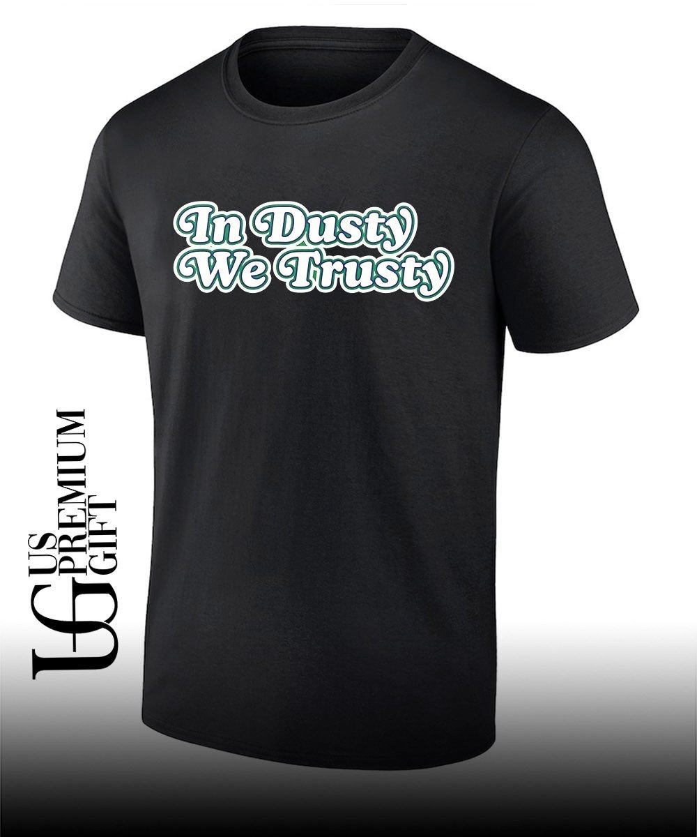 Dusty Baker Houston Astros In Dusty We Trusty shirt