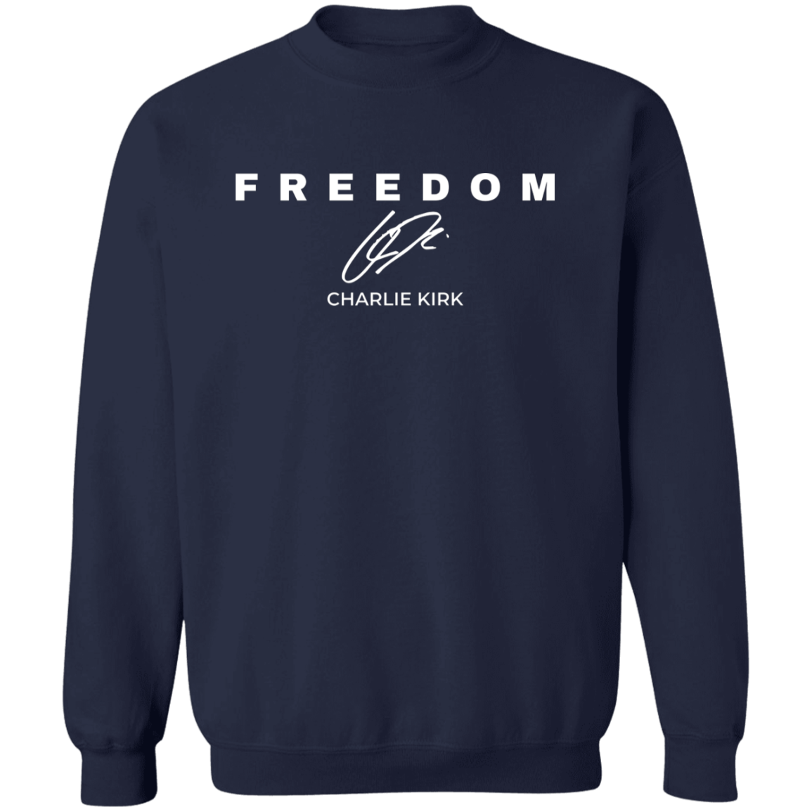 Freedom Charlie Kirk Sweatshirt