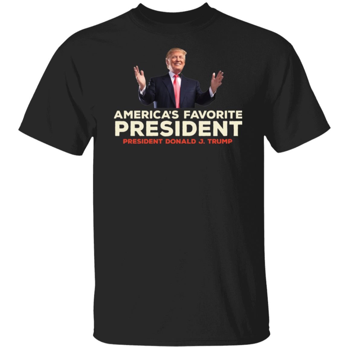 America's Favorite President Donald Trump Mens T Shirt