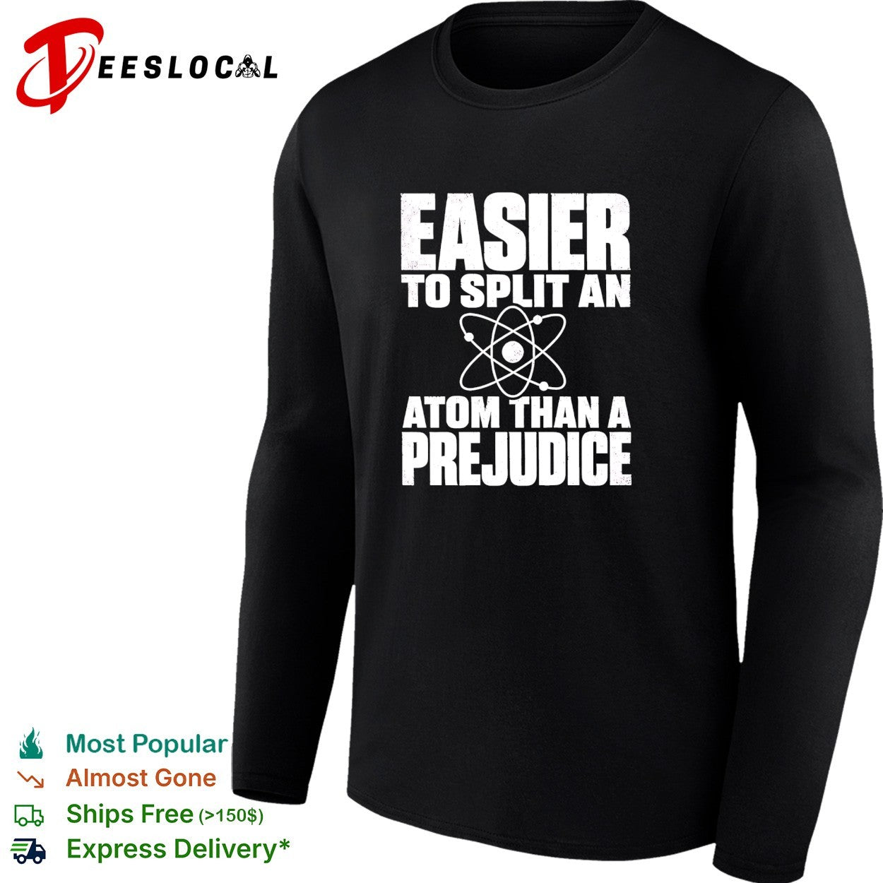 Easier to split an atom than a prejudice shirt