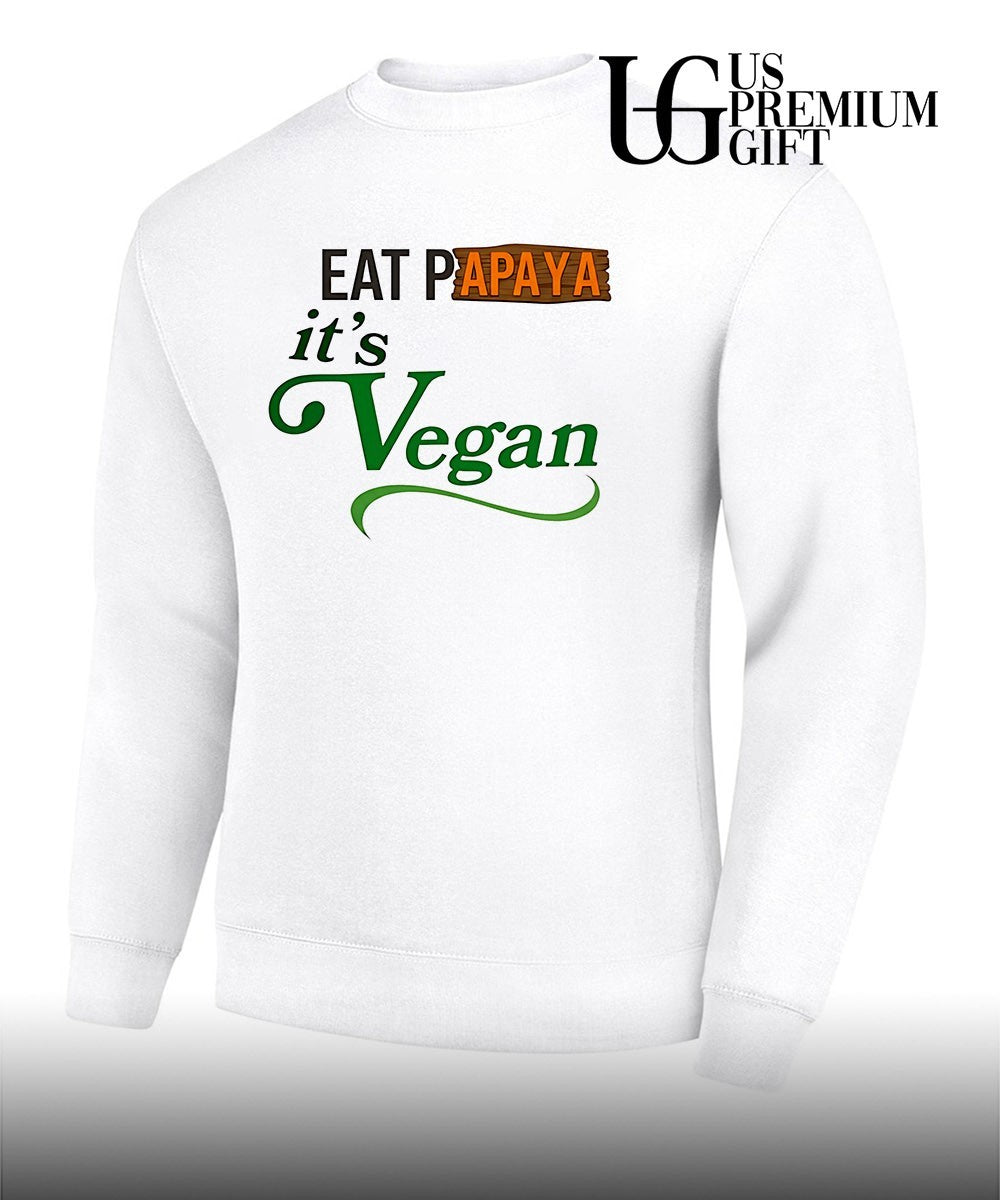 Eat Papaya it is Vegan shirt