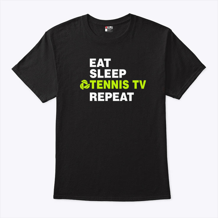 Eat Sleep Tennis TV Repeat Shirt
