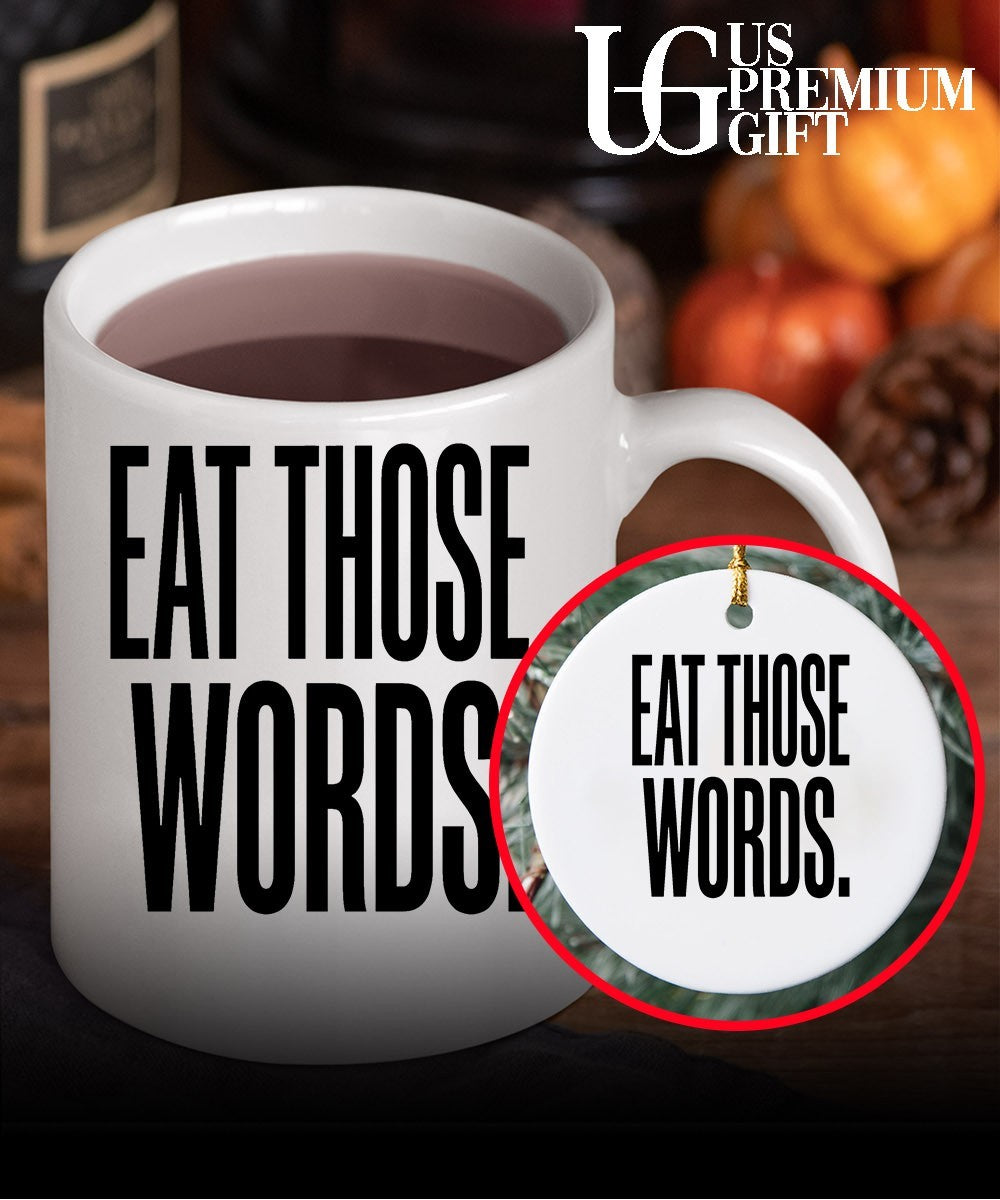 Eat Those Words shirt