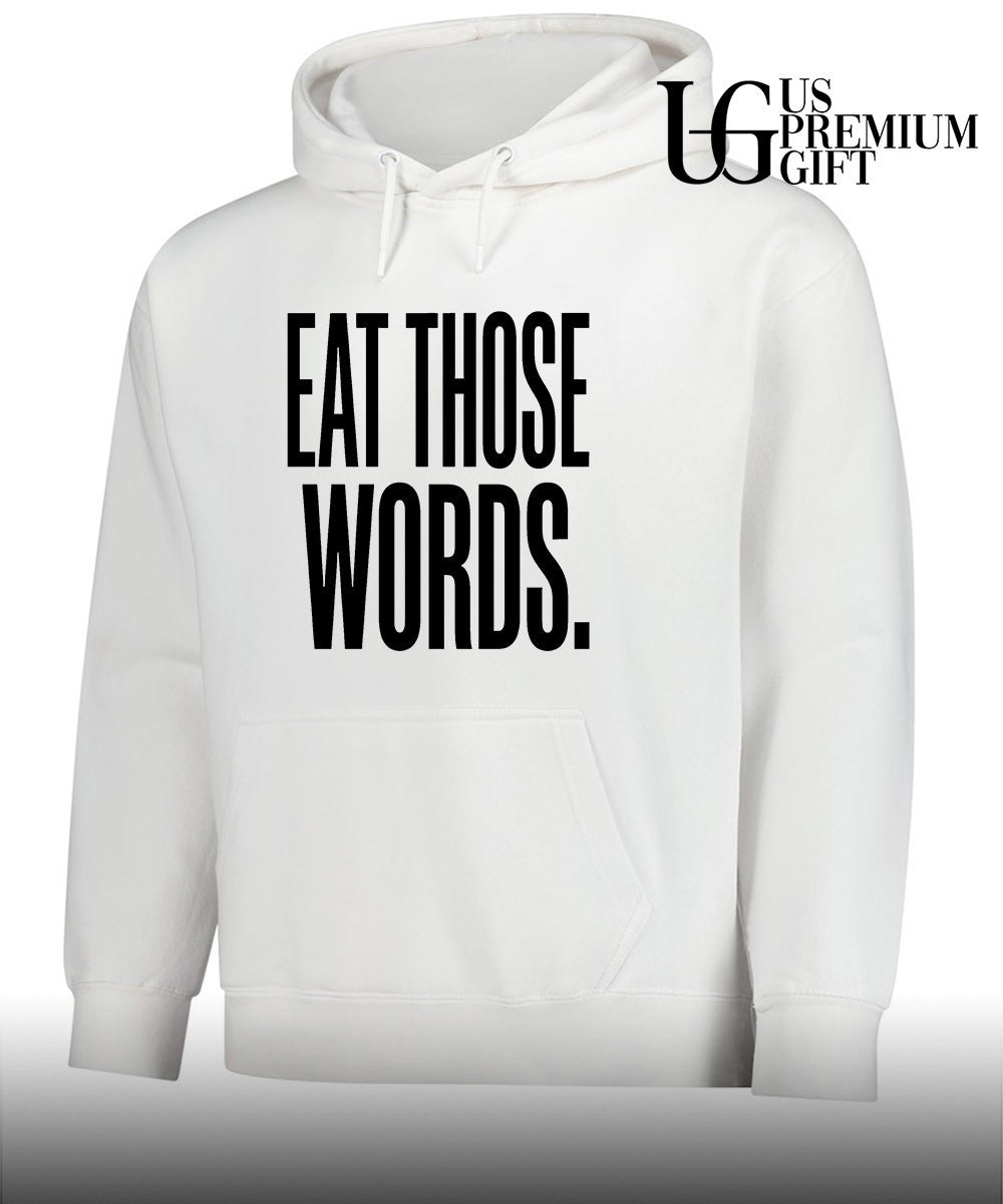 Eat Those Words shirt