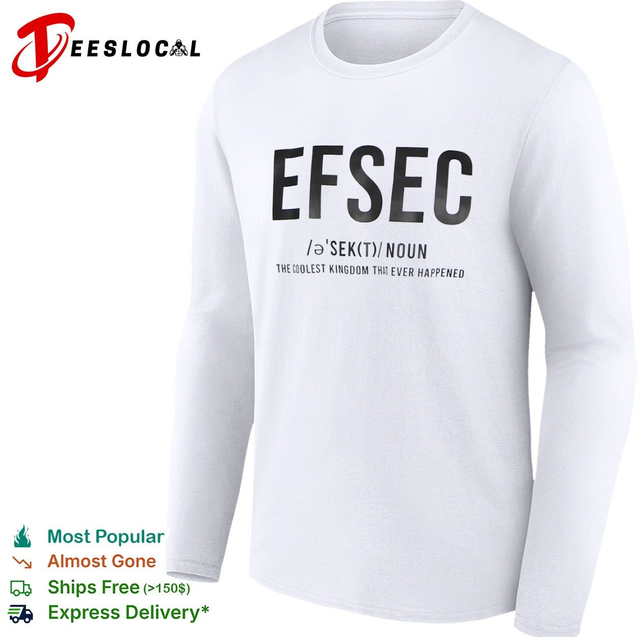 Efsec The Coolest Kingdom That Ever Happened Shirt
