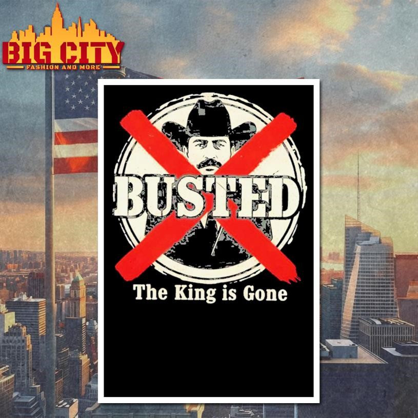 El Mencho Busted The King Is Gone Vintage Retro 2026 shirt