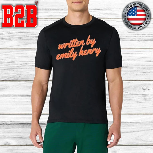 Emily Henry Written By Emily Henry Shirt
