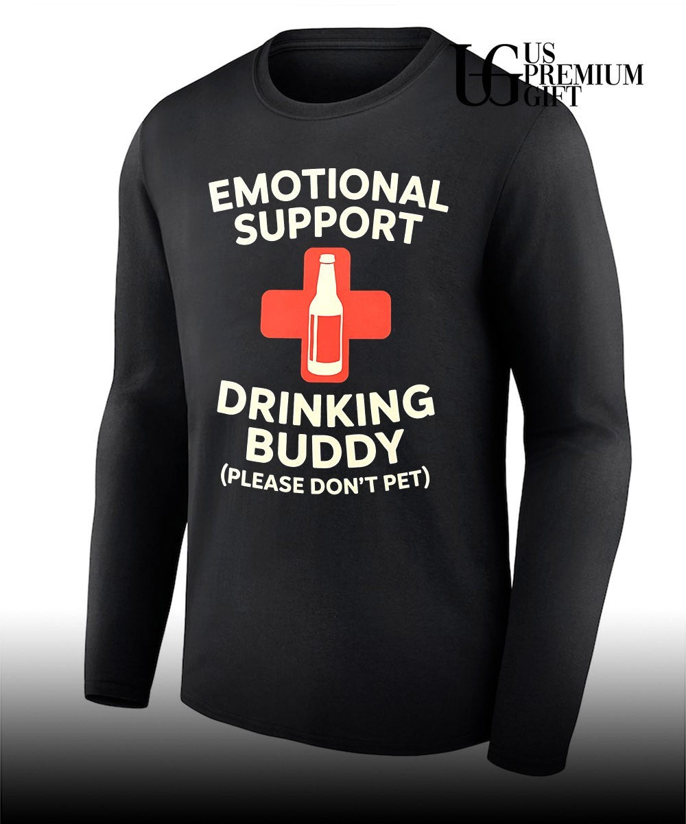 Emotional support drinking buddy shirt