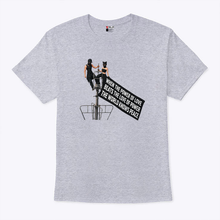 Empire State Building When The Power Of Love Beats The Love Of Power Shirt