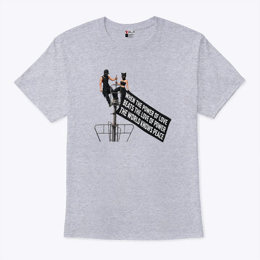 Empire State Building When The Power Of Love Beats The Love Of Power Shirt