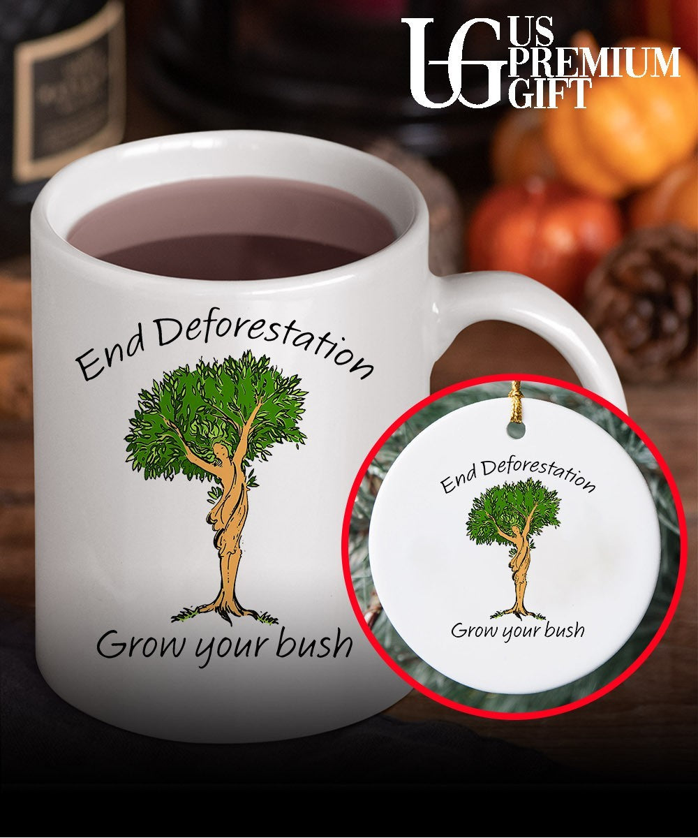 End Deforestation Grow Your Bush shirt