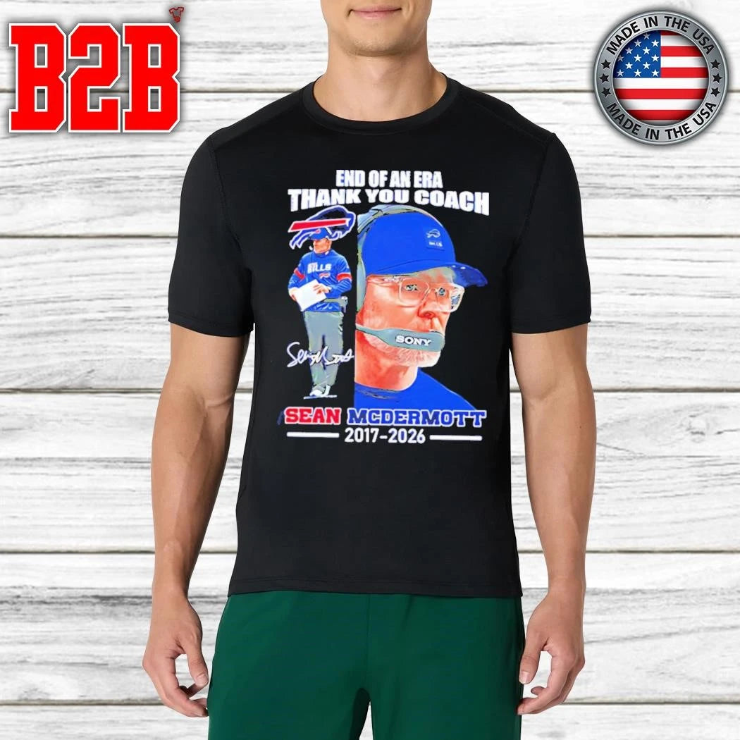End Of An Era Thank You Coach Sean Mcdermott 2017 2026 Shirt