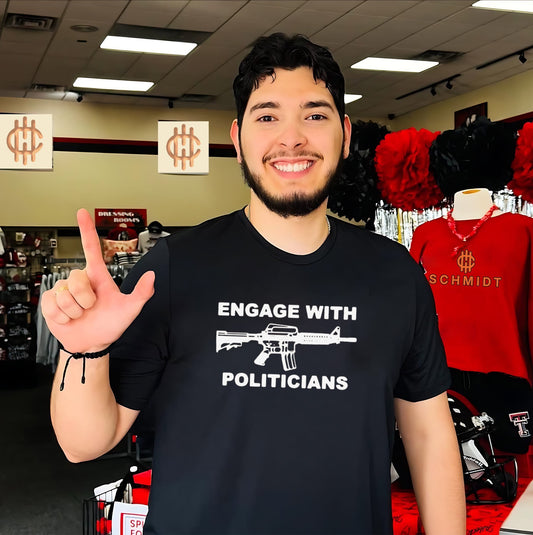 Engage with Politicians Second Amendment shirt