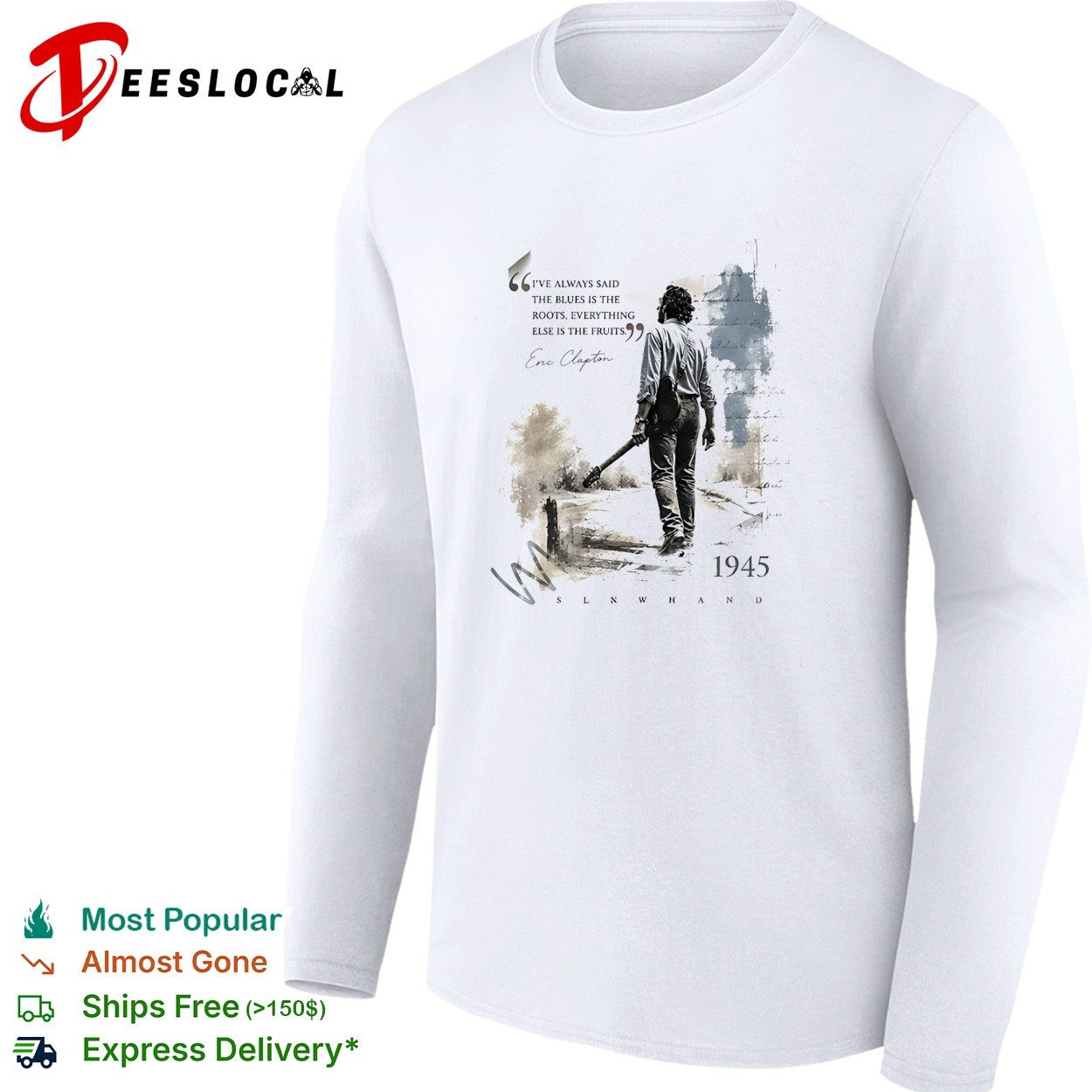 Eric Clapton walking with guitar blues is the roots 1945 shirt