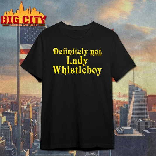 Eric Perkins Definitely Not Lady Whistleboy T-shirt