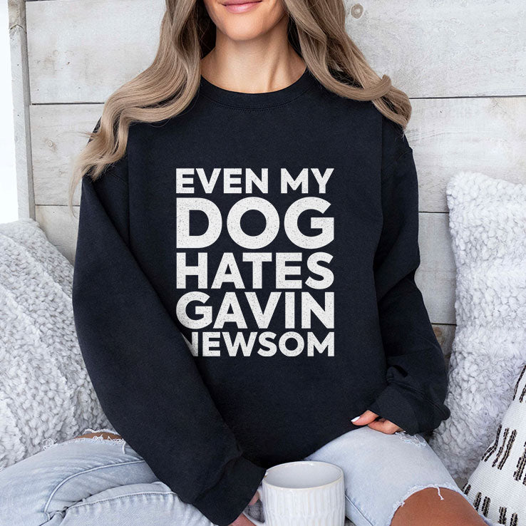Even My Dog Hates Gavin Newsom T Shirt