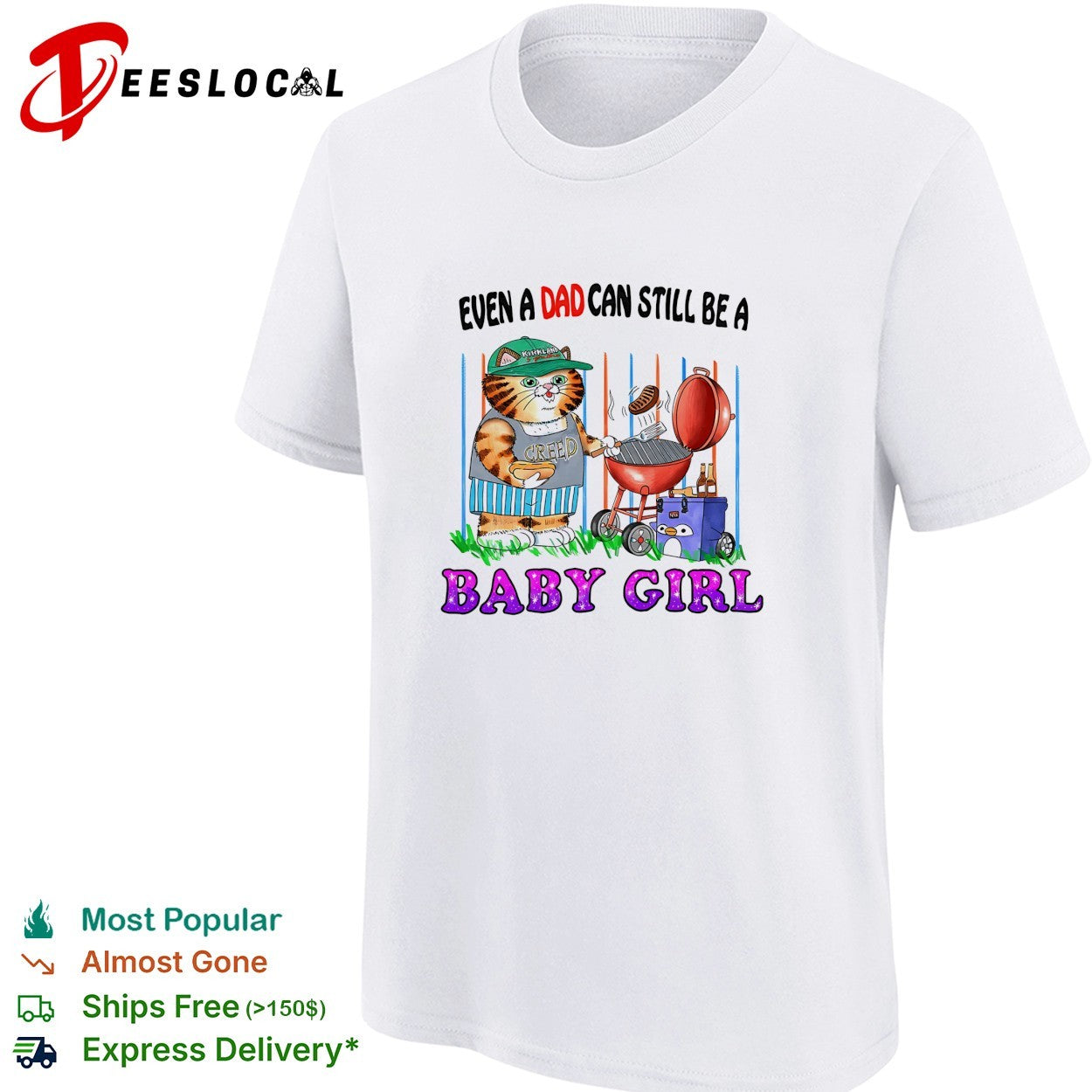 Even a dad can still be a baby girl cat grilling shirt