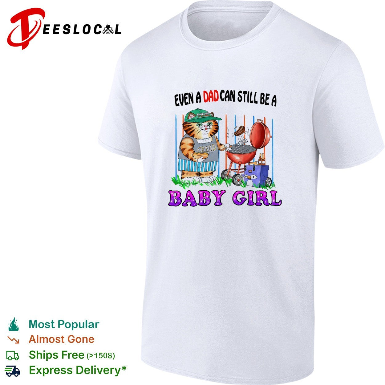 Even a dad can still be a baby girl cat grilling shirt