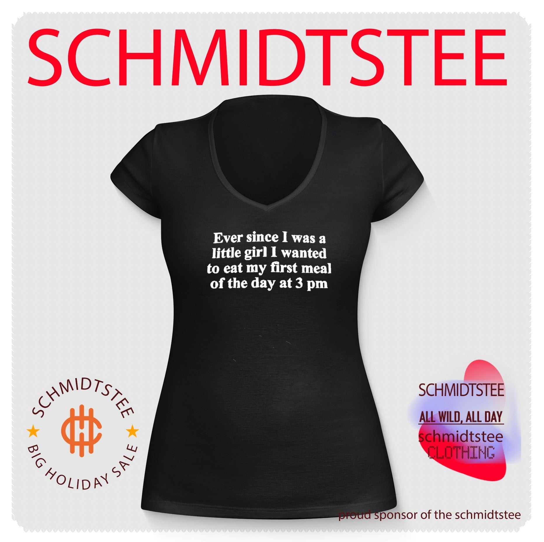 Ever Since I Was a Little Girl I Wanted to Eat My First Meal at 3 PM shirt