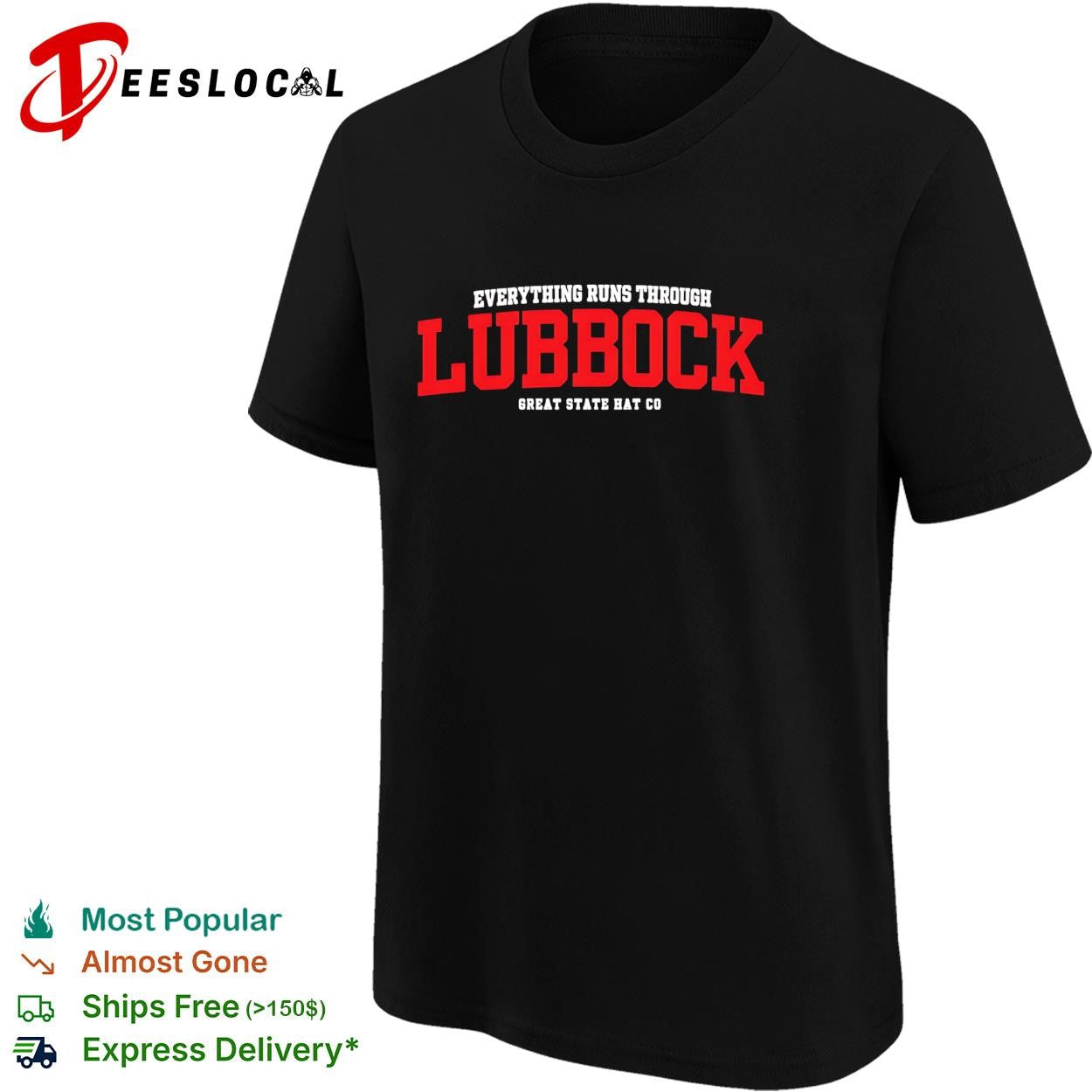 Everything Runs Through Lubbock Great State Hat Co shirt