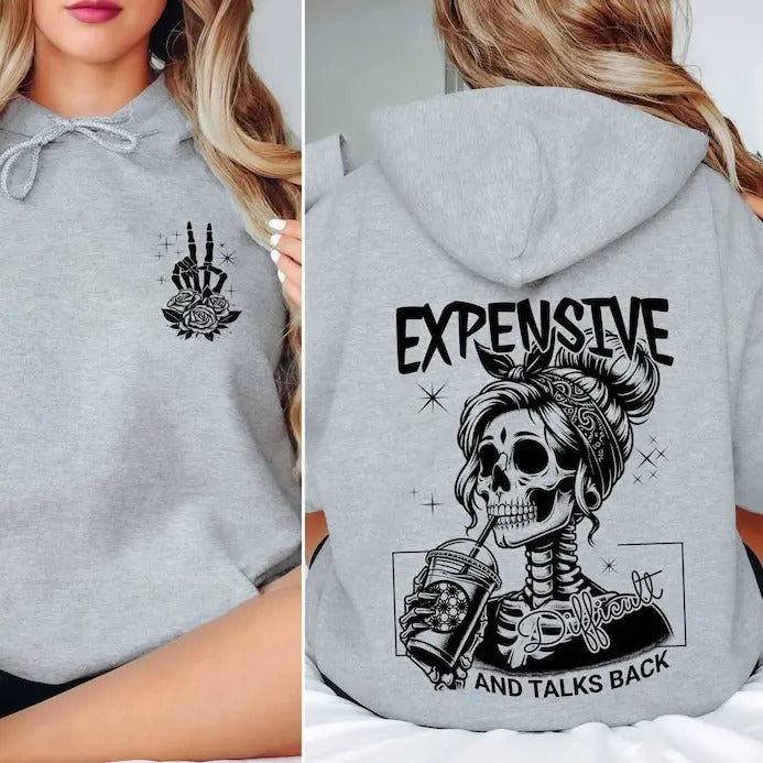 Expensive Difficult And Talks Back Hoodie, Mom Skeleton Hoodie, Funny Women Hoodie, Trendy Front And Back Hoodie, Sarcastic Wife Hoodie