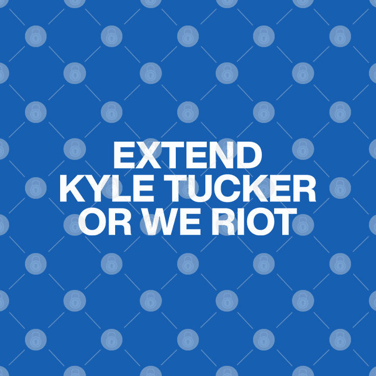 Extend Kyle Tucker Or We Riot T Shirt